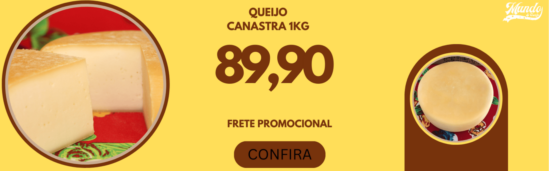 QUEIJO CANASTRA 89,90